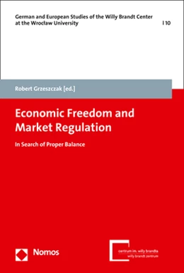 Abbildung von Grzeszczak | Economic Freedom and Market Regulation | 1. Auflage | 2020 | Band 10 | beck-shop.de