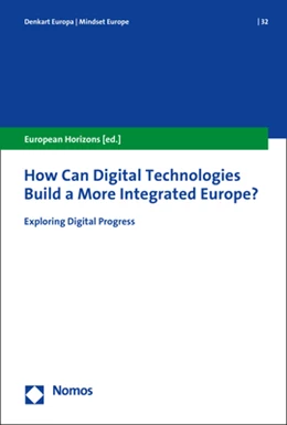 Abbildung von European Horizons | How Can Digital Technologies Build a More Integrated Europe? | 1. Auflage | 2020 | Band 32 | beck-shop.de