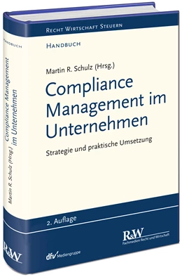 Abbildung von Schulz | Compliance Management im Unternehmen | 2. Auflage | 2021 | beck-shop.de