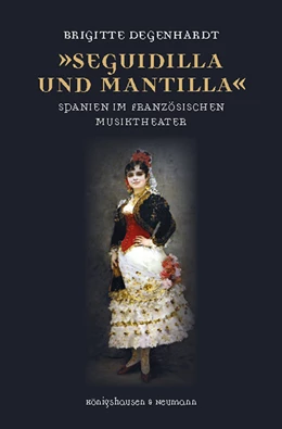 Abbildung von Degenhardt | »Seguidilla und Mantilla« | 1. Auflage | 2020 | beck-shop.de