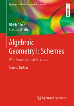 Abbildung von Görtz / Wedhorn | Algebraic Geometry I: Schemes | 2. Auflage | 2020 | beck-shop.de