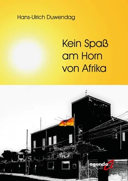 Abbildung von Duwendag | Kein Spaß am Horn von Afrika | 1. Auflage | 2020 | beck-shop.de