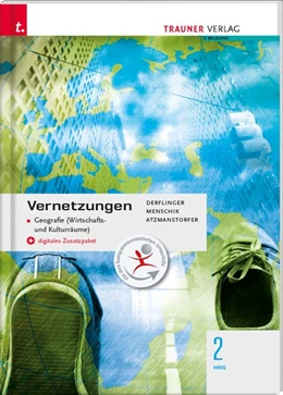 Abbildung von Derflinger / Menschik | Vernetzungen - Geografie (Wirtschafts- und Kulturräume) 2 HAS + digitales Zusatzpaket | 2. Auflage | 2020 | beck-shop.de