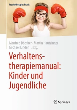 Abbildung von Döpfner / Hautzinger | Verhaltenstherapiemanual: Kinder und Jugendliche | 1. Auflage | 2020 | beck-shop.de