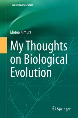 Abbildung von Kimura | My Thoughts on Biological Evolution | 1. Auflage | 2020 | beck-shop.de