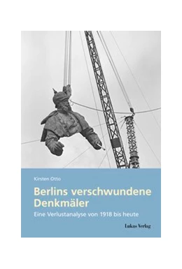 Abbildung von Otto | Berlins verschwundene Denkmäler | 1. Auflage | 2020 | beck-shop.de