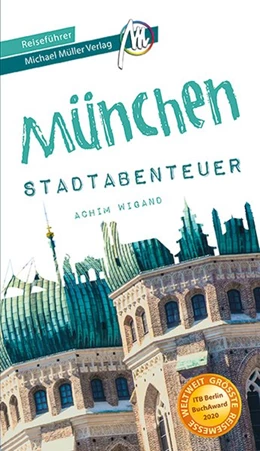 Abbildung von Dresslein / Kröner | München - Abenteuer Reiseführer Michael Müller Verlag | 1. Auflage | 2023 | beck-shop.de