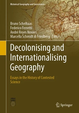Abbildung von Schelhaas / Ferretti | Decolonising and Internationalising Geography | 1. Auflage | 2020 | beck-shop.de