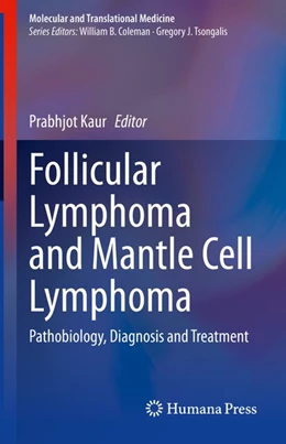Abbildung von Kaur | Follicular Lymphoma and Mantle Cell Lymphoma | 1. Auflage | 2020 | beck-shop.de