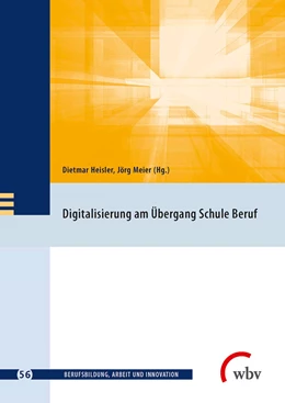 Abbildung von Heisler / Meier | Digitalisierung am Übergang Schule Beruf | 1. Auflage | 2020 | beck-shop.de