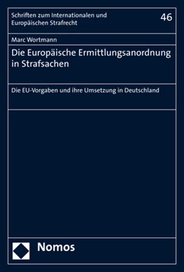 Abbildung von Wortmann | Die Europäische Ermittlungsanordnung in Strafsachen | 1. Auflage | 2020 | 46 | beck-shop.de