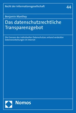Abbildung von Manthey | Das datenschutzrechtliche Transparenzgebot | 1. Auflage | 2020 | 44 | beck-shop.de