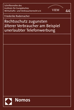 Abbildung von Rademacher | Rechtsschutz zugunsten älterer Verbraucher am Beispiel unerlaubter Telefonwerbung | 1. Auflage | 2020 | 44 | beck-shop.de