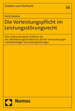 Abbildung von Karadas | Die Vorleistungspflicht im Leistungsstörungsrecht | 1. Auflage | 2021 | 36 | beck-shop.de