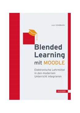 Abbildung von Schoblick | Blended Learning mit MOODLE | 1. Auflage | 2020 | beck-shop.de
