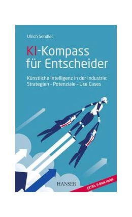 Abbildung von Sendler | KI-Kompass für Entscheider | 1. Auflage | 2020 | beck-shop.de