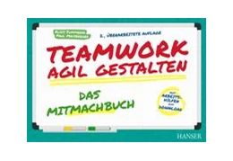 Abbildung von Summerer / Maisberger | Teamwork agil gestalten - Das Mitmachbuch | 2. Auflage | 2020 | beck-shop.de