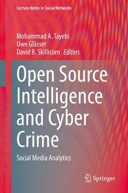 Abbildung von Tayebi / Glässer | Open Source Intelligence and Cyber Crime | 1. Auflage | 2020 | beck-shop.de