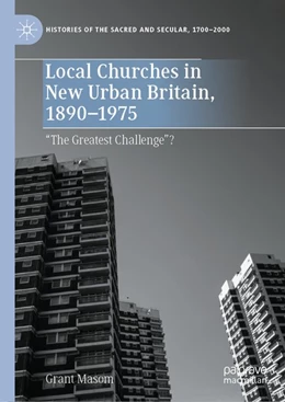 Abbildung von Masom | Local Churches in New Urban Britain, 1890-1975 | 1. Auflage | 2020 | beck-shop.de