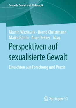 Abbildung von Wazlawik / Christmann | Perspektiven auf sexualisierte Gewalt | 1. Auflage | 2020 | beck-shop.de