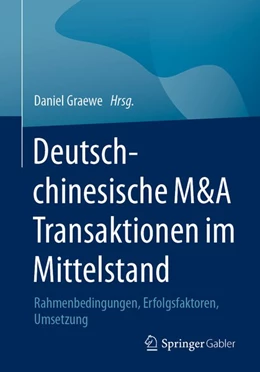 Abbildung von Graewe | Deutsch-chinesische M&A Transaktionen im Mittelstand | 1. Auflage | 2020 | beck-shop.de