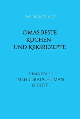 Abbildung von Stindt | Omas beste Kuchen- und Keksrezepte | 1. Auflage | 2020 | beck-shop.de