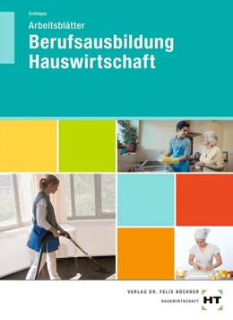 Abbildung von Schlieper | Berufsausbildung Hauswirtschaft. Arbeitsblätter | 6. Auflage | 2020 | beck-shop.de