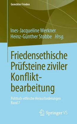 Abbildung von Werkner / Stobbe | Friedensethische Prüfsteine ziviler Konfliktbearbeitung | 1. Auflage | 2019 | beck-shop.de