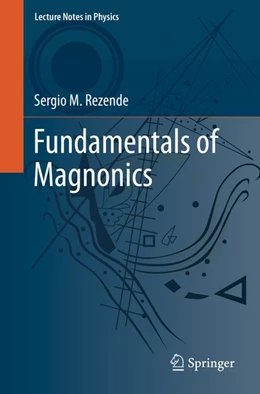 Abbildung von Rezende | Fundamentals of Magnonics | 1. Auflage | 2020 | beck-shop.de