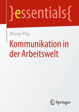 Abbildung von Pfab | Kommunikation in der Arbeitswelt | 1. Auflage | 2020 | beck-shop.de