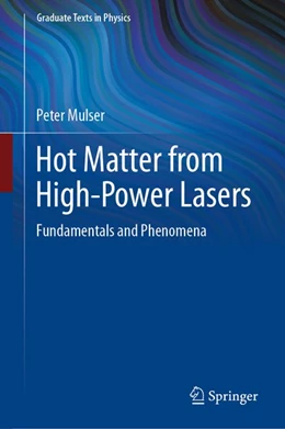 Abbildung von Mulser | Hot Matter from High-Power Lasers | 1. Auflage | 2020 | beck-shop.de