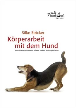 Abbildung von Stricker | Körperarbeit mit dem Hund | 1. Auflage | 2020 | beck-shop.de