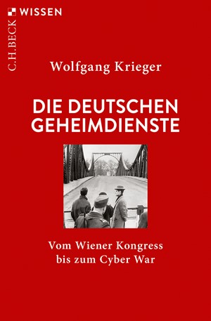 Cover: Wolfgang Krieger, Die deutschen Geheimdienste