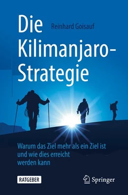 Abbildung von Goisauf | Die Kilimanjaro-Strategie | 1. Auflage | 2020 | beck-shop.de
