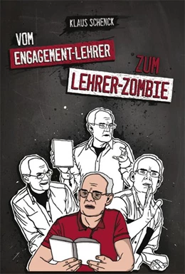 Abbildung von Schenck | Vom Engagement-Lehrer zum Lehrer-Zombie | 1. Auflage | 2020 | beck-shop.de