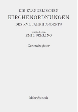 Abbildung von Sehling / Wolgast | Die evangelischen Kirchenordnungen des XVI. Jahrhunderts | 1. Auflage | 2020 | beck-shop.de
