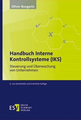 Abbildung von Bungartz | Handbuch Interne Kontrollsysteme (IKS) | 6. Auflage | 2020 | beck-shop.de