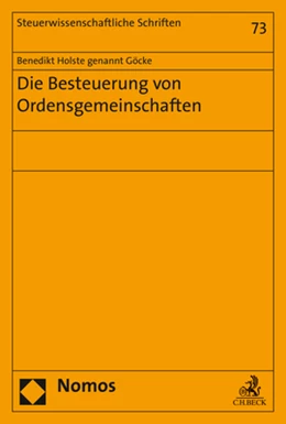 Abbildung von Holste genannt Göcke | Die Besteuerung von Ordensgemeinschaften | 1. Auflage | 2020 | 73 | beck-shop.de