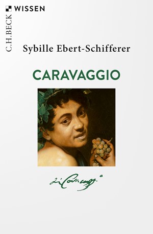 Cover: Sybille Ebert-Schifferer, Caravaggio