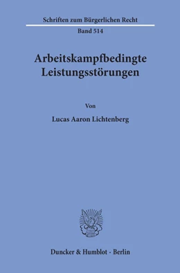 Abbildung von Lichtenberg | Arbeitskampfbedingte Leistungsstörungen. | 1. Auflage | 2020 | beck-shop.de