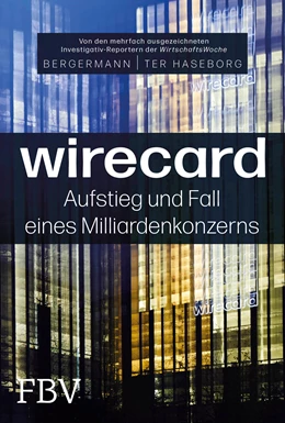 Abbildung von ter Haseborg / Bergermann | Die Wirecard-Story | 1. Auflage | 2020 | beck-shop.de