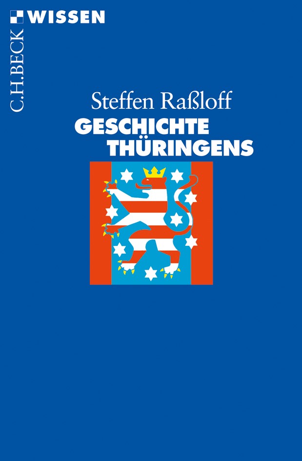 Cover: Raßloff, Steffen, Geschichte Thüringens