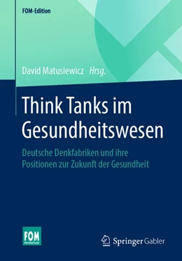 Abbildung von Matusiewicz | Think Tanks im Gesundheitswesen | 1. Auflage | 2020 | beck-shop.de