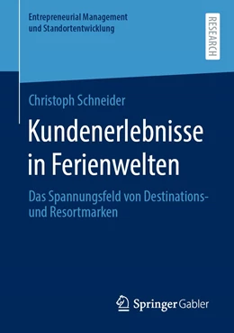 Abbildung von Schneider | Kundenerlebnisse in Ferienwelten | 1. Auflage | 2020 | beck-shop.de