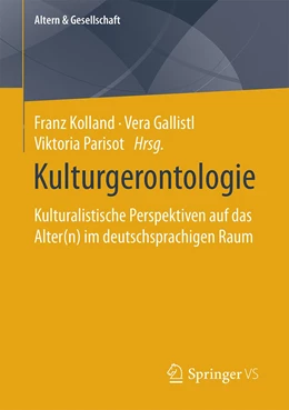 Abbildung von Kolland / Gallistl | Kulturgerontologie | 1. Auflage | 2021 | beck-shop.de