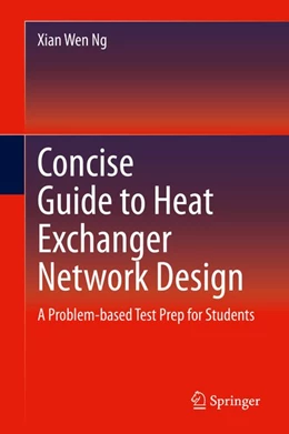 Abbildung von Ng | Concise Guide to Heat Exchanger Network Design | 1. Auflage | 2020 | beck-shop.de