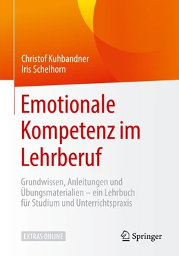 Abbildung von Kuhbandner / Schelhorn | Emotionale Kompetenz im Lehrberuf | 1. Auflage | 2020 | beck-shop.de