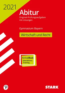 Abbildung von STARK Abiturprüfung Bayern 2021 - Wirtschaft/Recht | 1. Auflage | 2020 | beck-shop.de