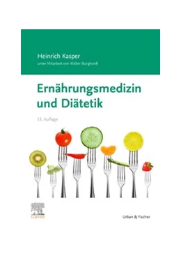 Abbildung von Kasper / Burghardt | Ernährungsmedizin und Diätetik | 13. Auflage | 2020 | beck-shop.de