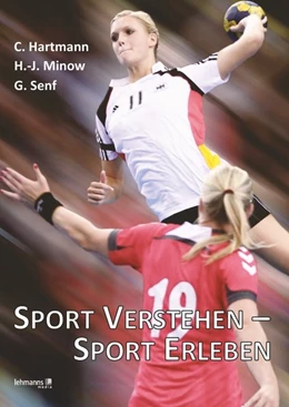 Abbildung von Hartmann / Minow | Sport verstehen - Sport erleben | 3. Auflage | 2020 | beck-shop.de